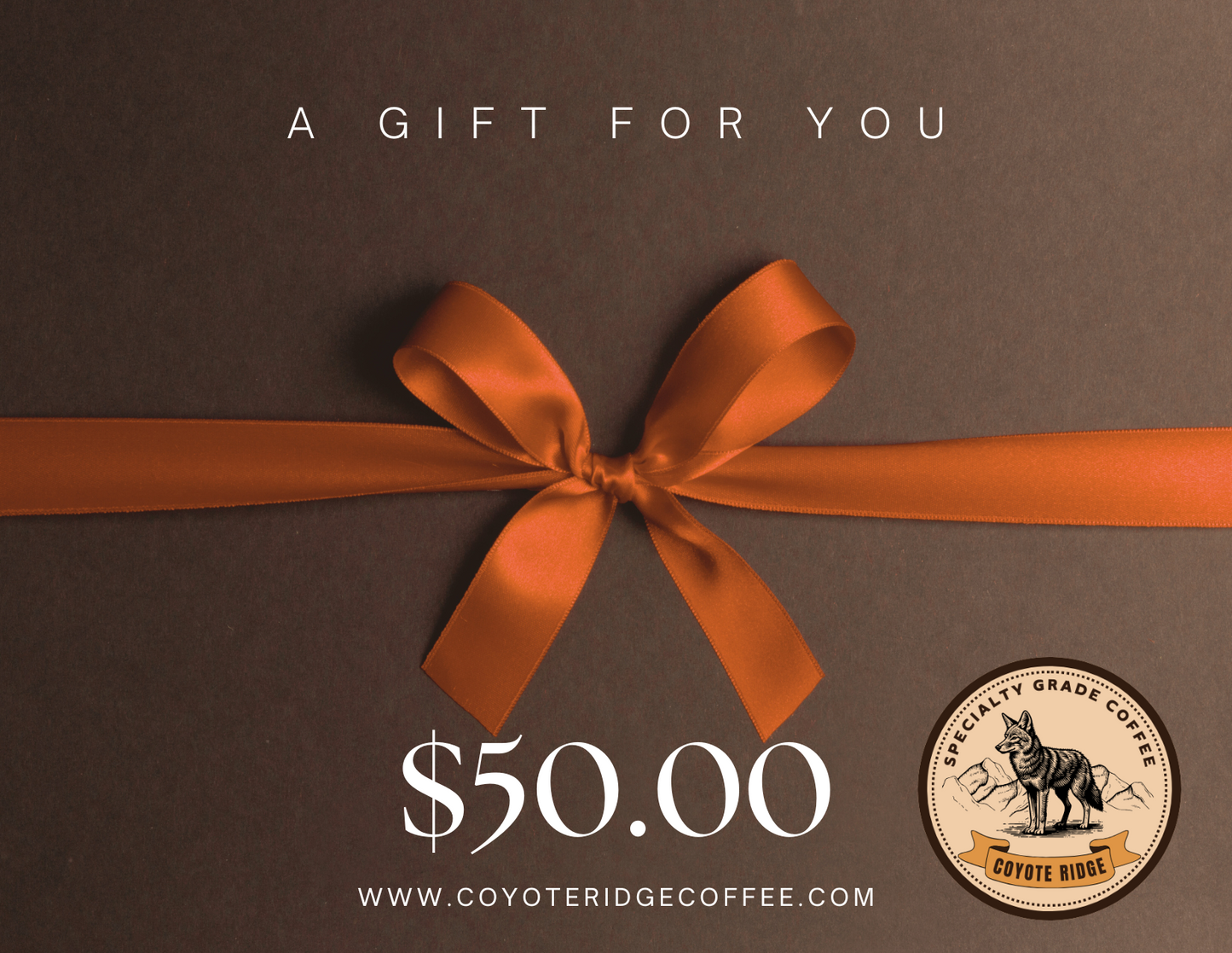 $50.00 Coyote Ridge Gift Card